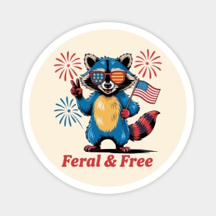Feral & Free Funny Patriotic Racoon Feral And Free 4th Of July Magnet